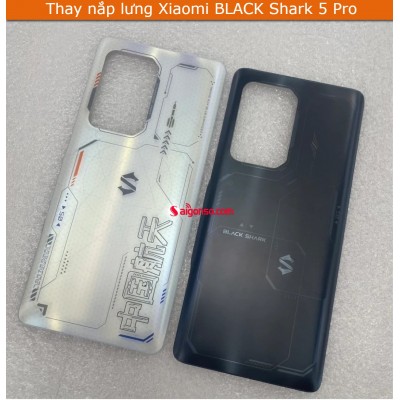Thay nắp lưng Xiaomi BLACK Shark 5 Pro
